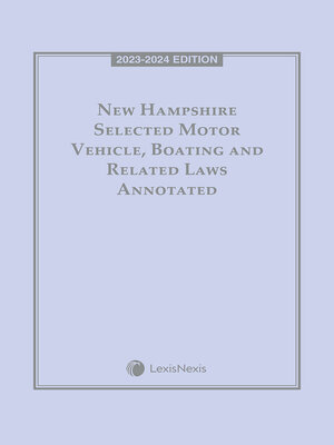cover image of New Hampshire Selected Motor Vehicle, Boating and Related Laws Annotated